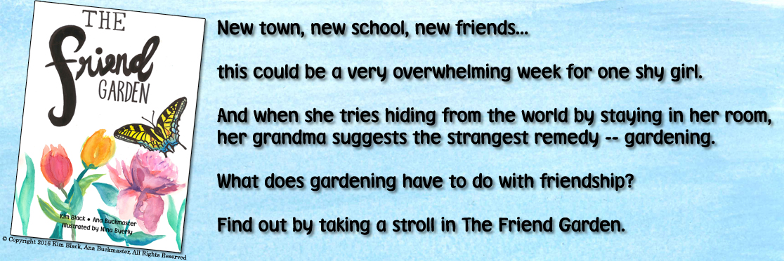 New town, new school, new friends...  this could be a very overwhelming week for one shy girl. And when she tries hiding from the world by staying in her room,  her grandma suggests the strangest remedy -- gardening. What does gardening have to do with friendship?  Find out by taking a stroll in The Friend Garden.